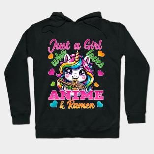 Kawaii Just A Girl Who Loves Anime Unicorns & Ramen Noodles Hoodie